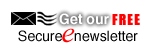 Get our FREE SecureEnewsletter