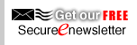 Get our FREE SecureEnewsletter